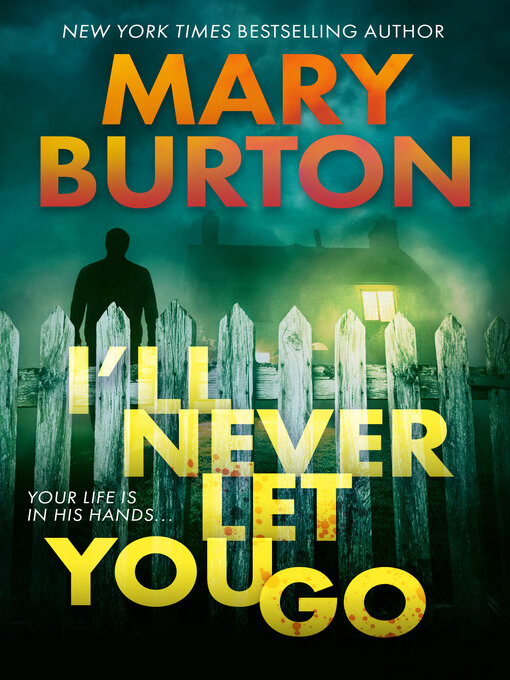 Title details for I'll Never Let You Go by Mary Burton - Wait list